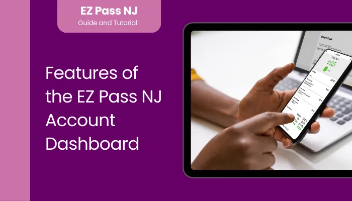 Features of the EZ Pass NJ Account Dashboard Features of the EZ Pass NJ Account Dashboard