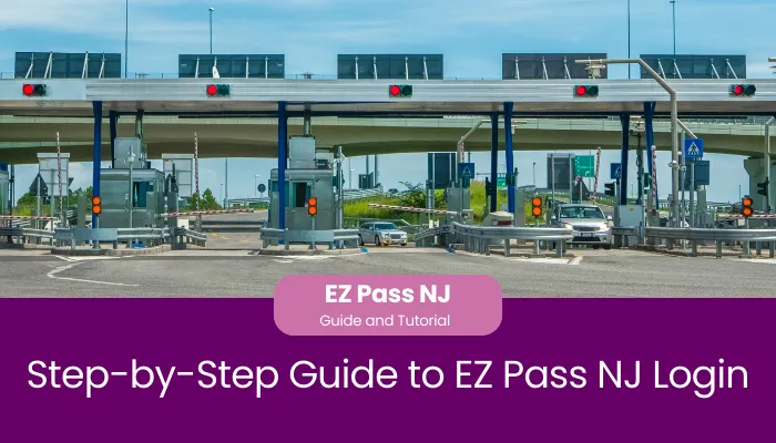 Step-by-Step Guide to EZ Pass NJ Login Step-by-Step Guide to EZ Pass NJ Login